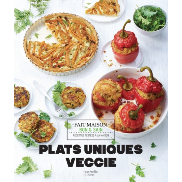 FIN DE SERIE Livre de recettes plats uniques veggie. chez Hachette